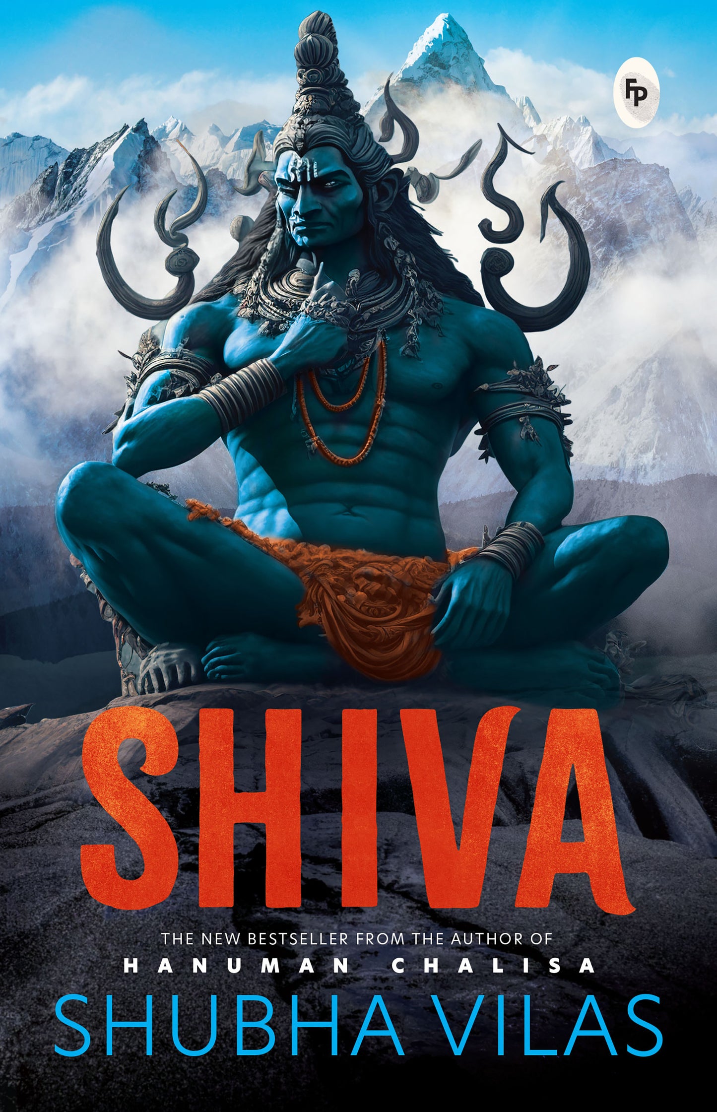 Shiva by Shubha Vilas – English / Hindu Philosophy / Religious Book on Hindu God / Tales from Indian Mythology / Spiritual Books on Hindu Mythology/