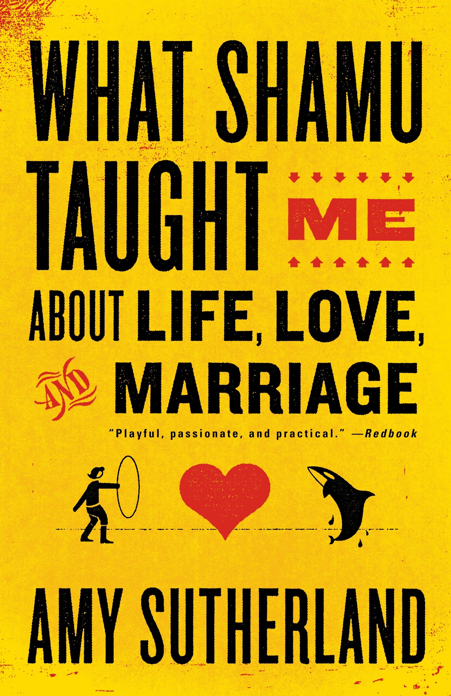 What Shamu Taught Me About Life, Love, and Marriage