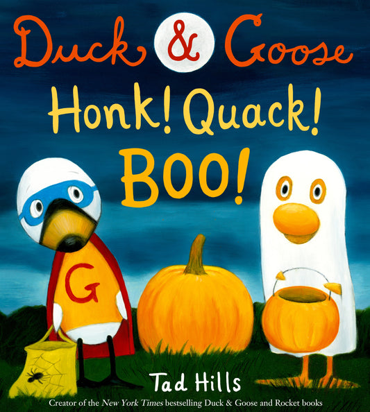 Duck &amp; Goose, Honk! Quack! Boo!