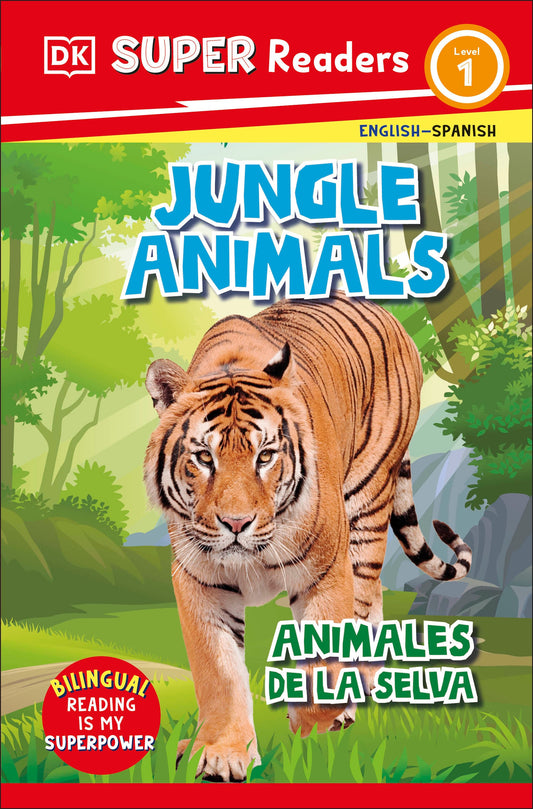 DK Super Readers Level 1 Spanish Bilingual Jungle Animals â€“ Animales de la selva