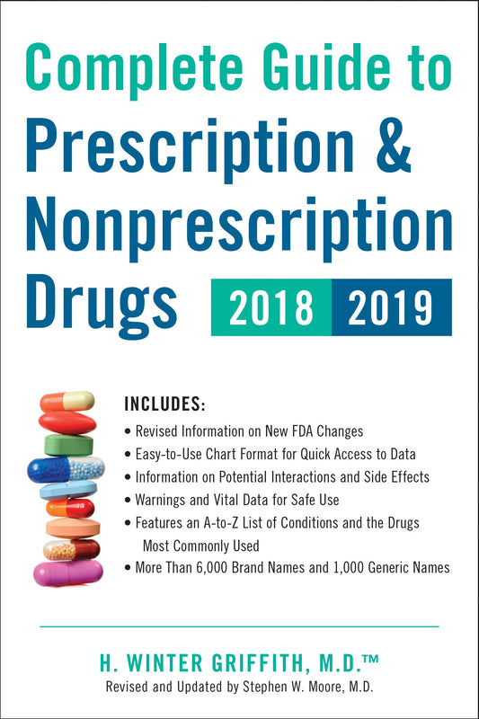 Complete Guide to Prescription &amp; Nonprescription Drugs 2018-2019