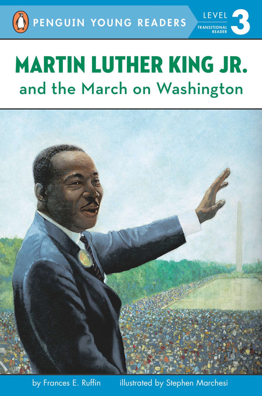 Martin Luther King Jr. and the March on Washington
