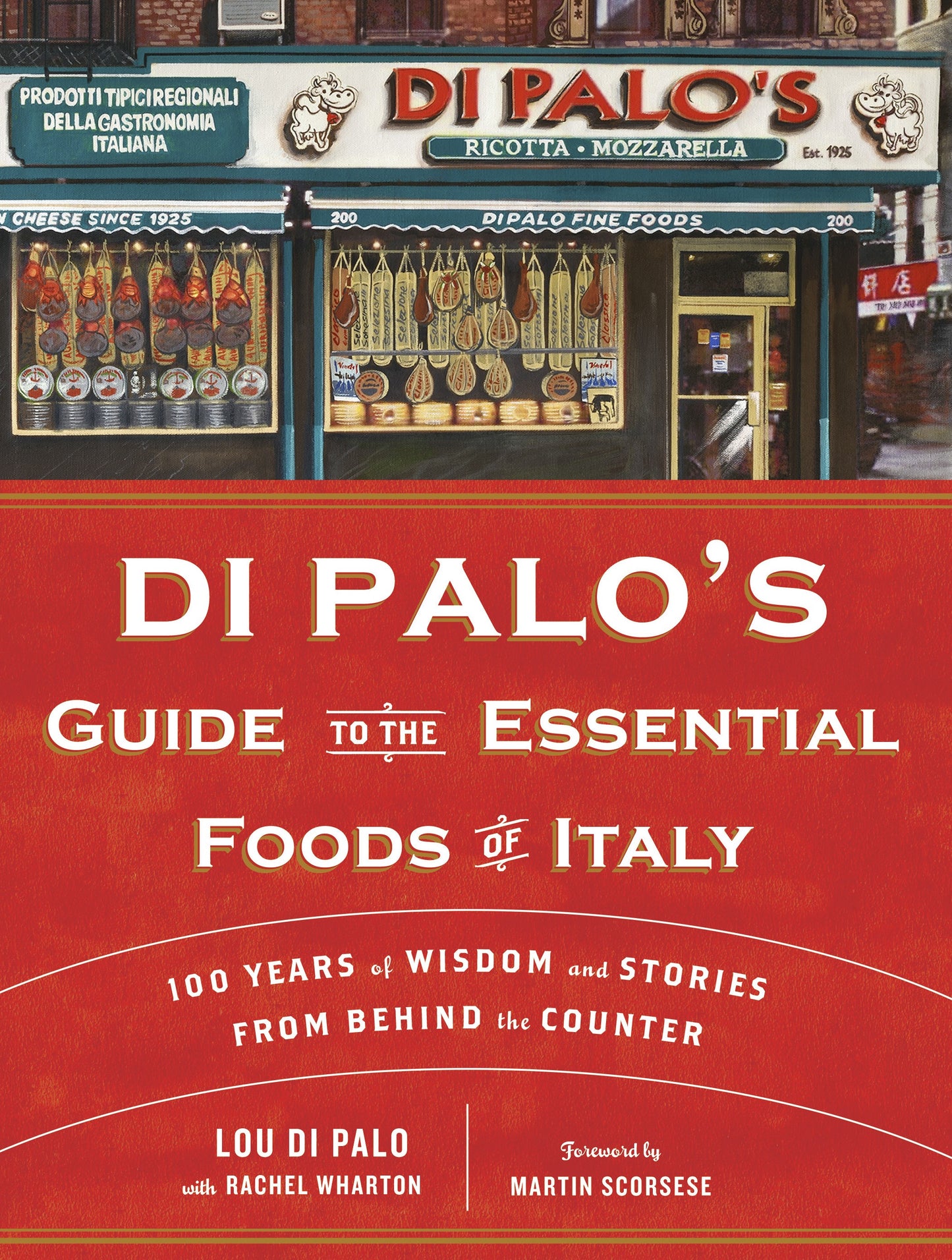 Di Palo's Guide to the Essential Foods of Italy