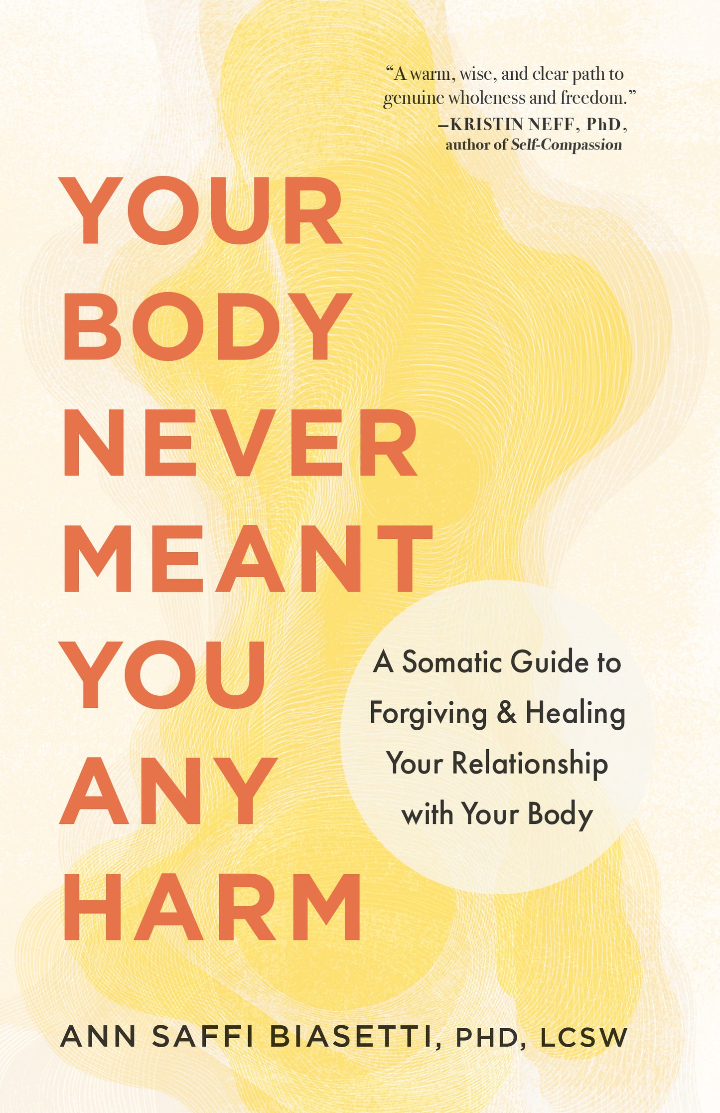 Your Body Never Meant You Any Harm
