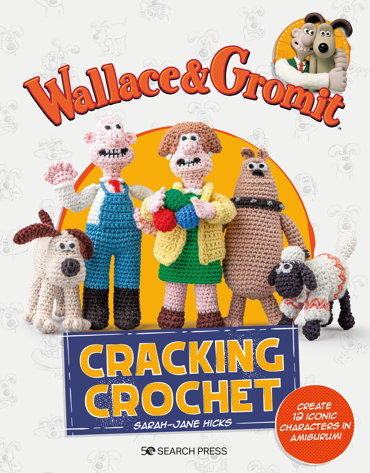 Wallace &amp; Gromit: Cracking Crochet