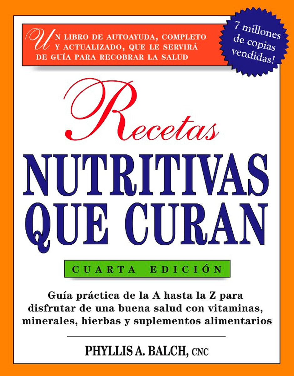 Recetas Nutritivas Que Curan, 4th Edition