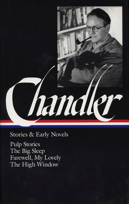 Raymond Chandler: Stories &amp; Early Novels (LOA #79)