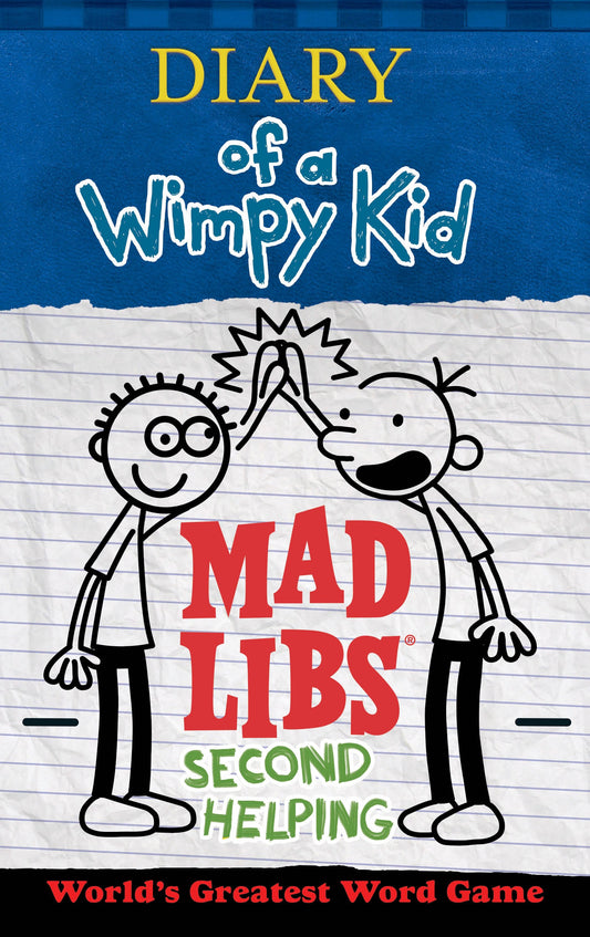 Diary of a Wimpy Kid Mad Libs: Second Helping