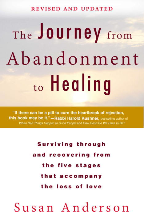 The Journey from Abandonment to Healing: Revised and Updated