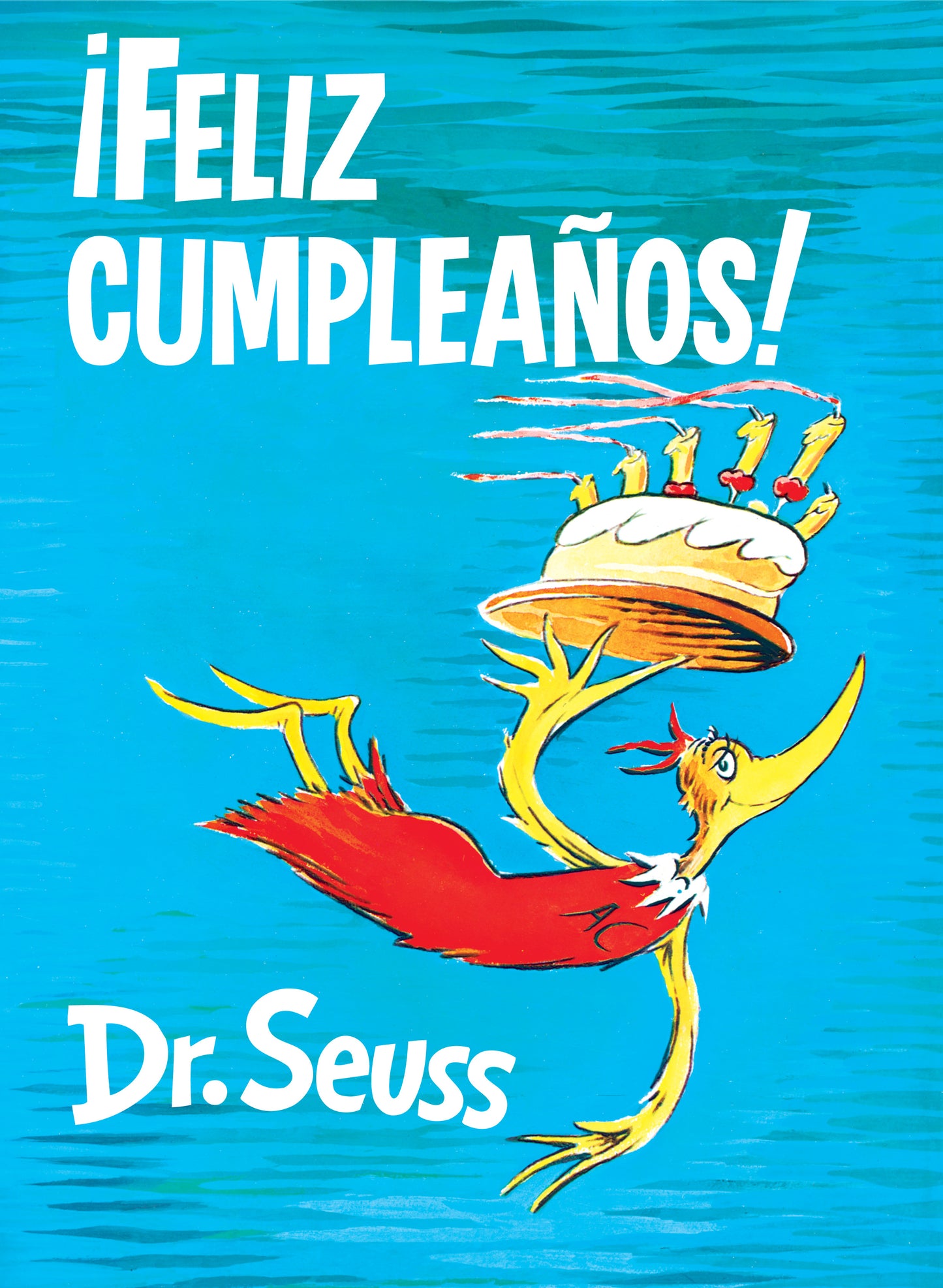 ¡Feliz cumpleaños! (Happy Birthday to You! Spanish Edition)
