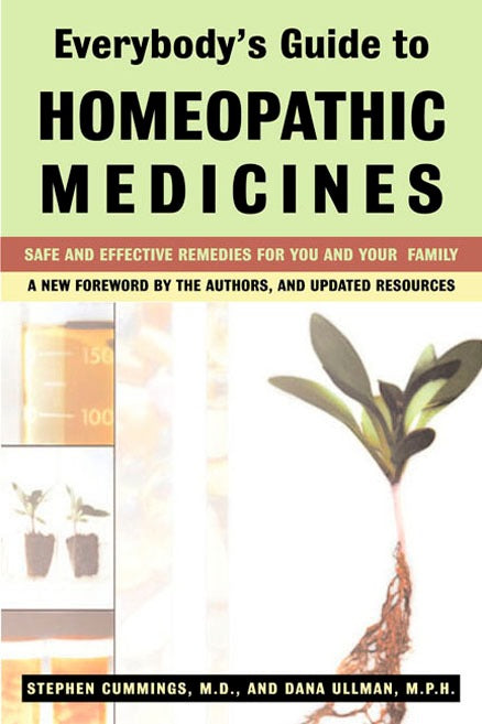 Everybody's Guide to Homeopathic Medicines