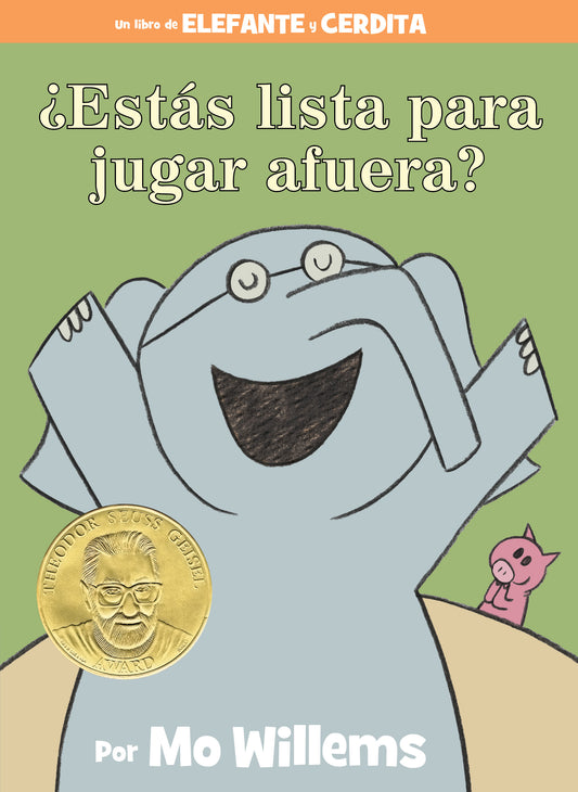 ¿Estás lista para jugar afuera?-An Elephant &amp; Piggie Book, Spanish Edition