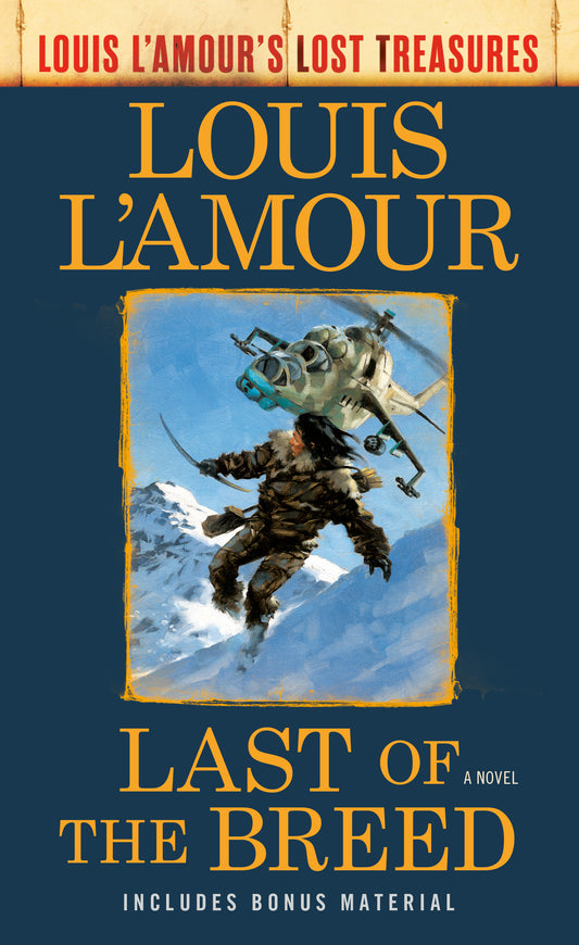 Last of the Breed (Louis L'Amour's Lost Treasures)