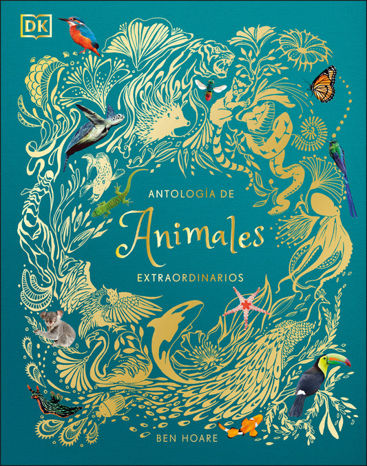 Antologia de animales extraordinarios (An Anthology of Intriguing Animals)