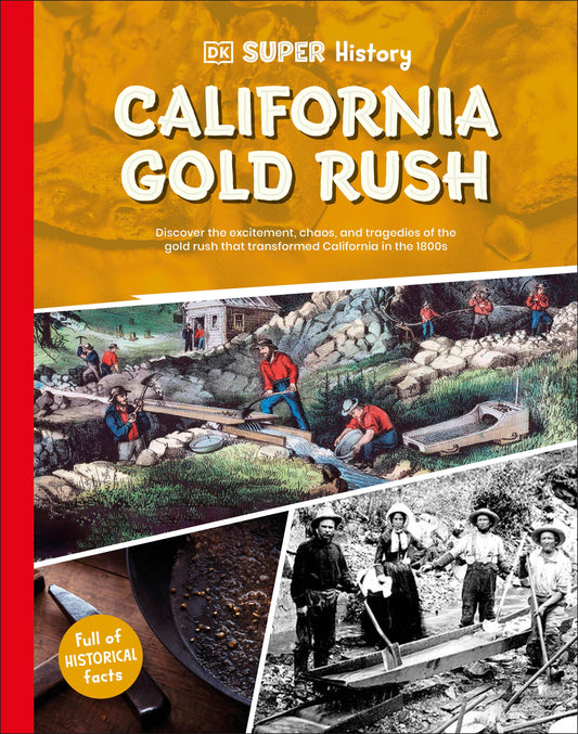 DK Super History California Gold Rush