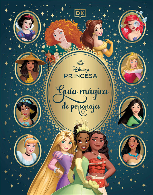 Disney Princesa GuÃa mágica de personajes (Enchanted Character Guide)