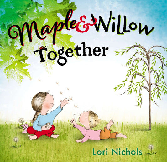 Maple &amp; Willow Together