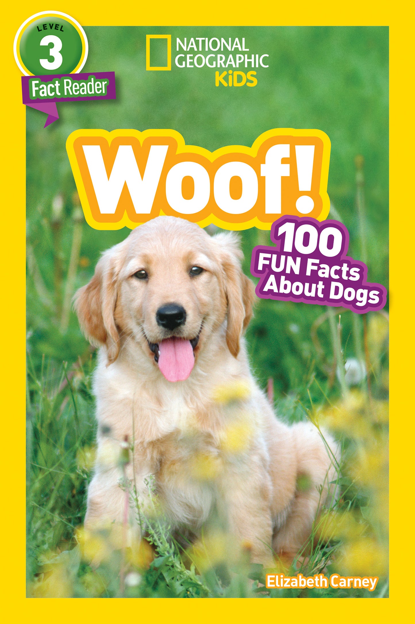 Woof! (National Geographic Kids Readers, Level 3/Fact Reader)