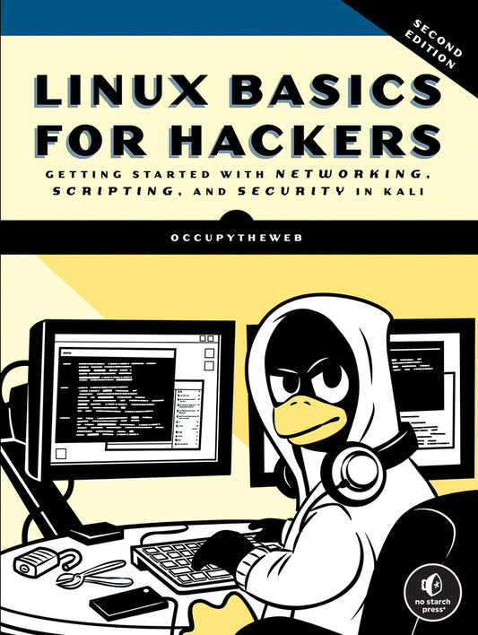 Linux Basics for Hackers, 2nd Edition