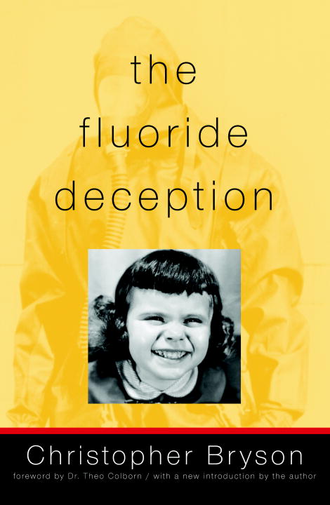 The Fluoride Deception