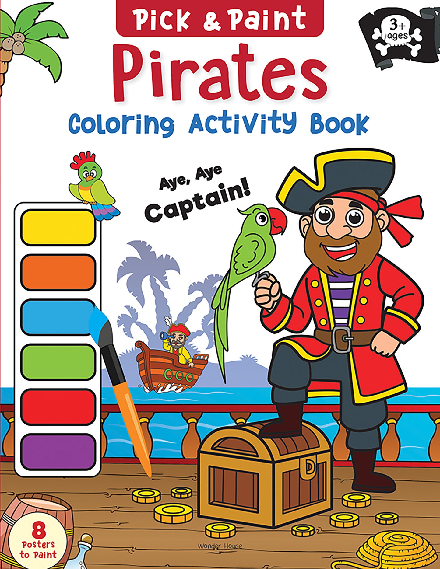 Pick and Paint Coloring Activity Book For Kids: Pirates