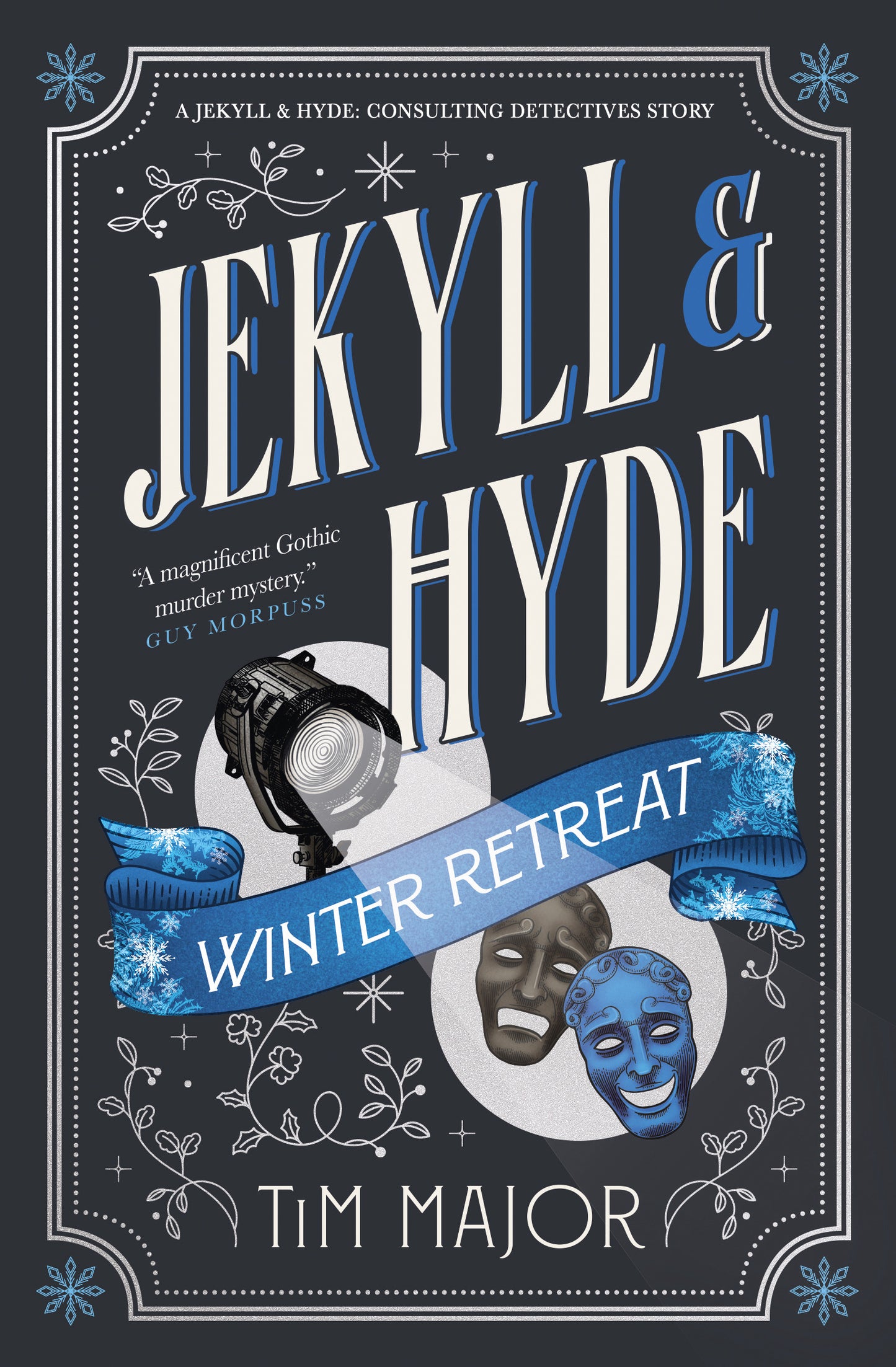 Jekyll &amp; Hyde: Winter Retreat