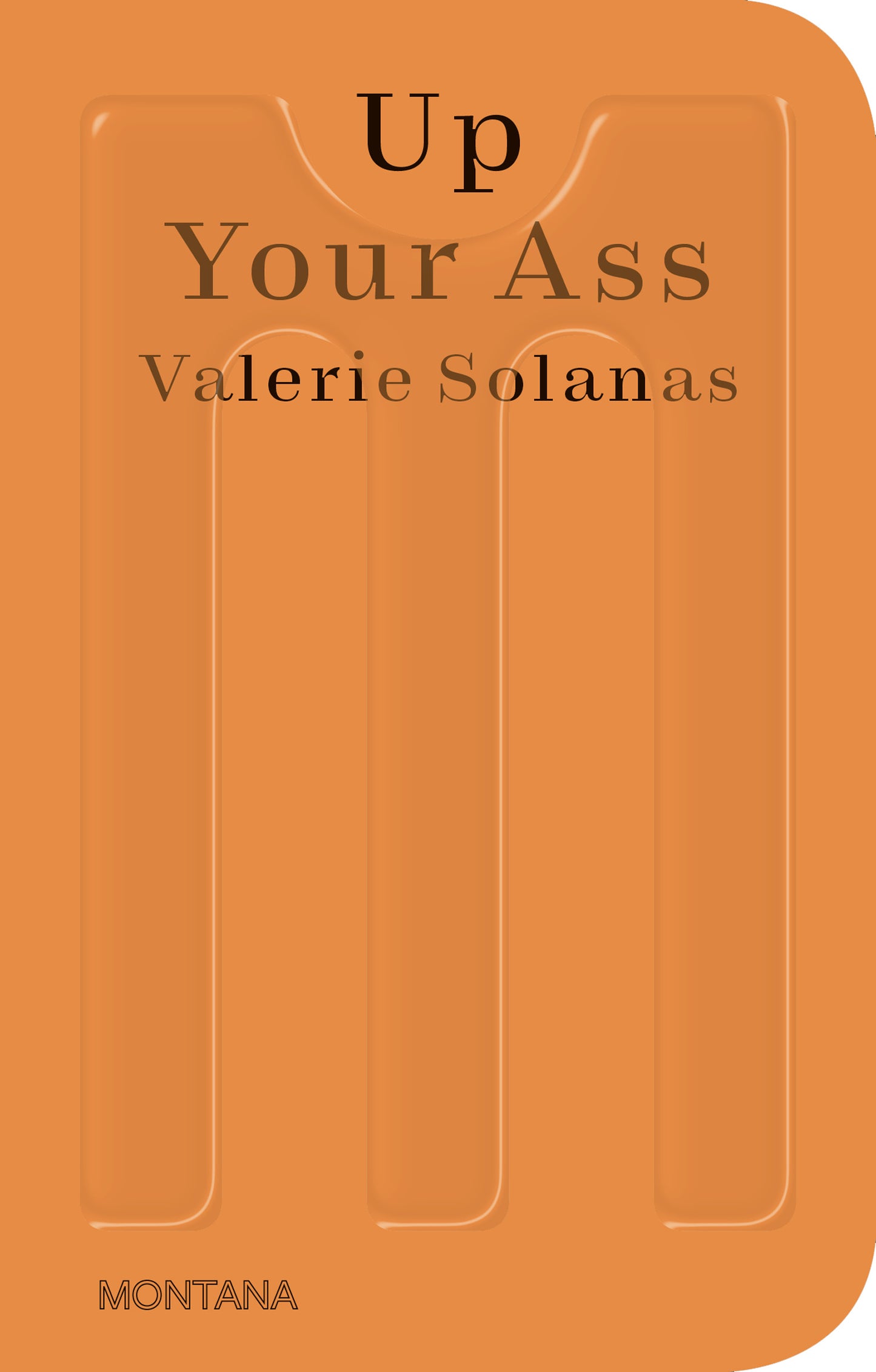 Up Your Ass