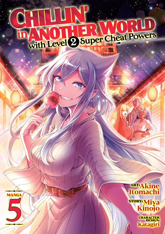 Chillin' in Another World with Level 2 Super Cheat Powers (Manga) Vol. 5