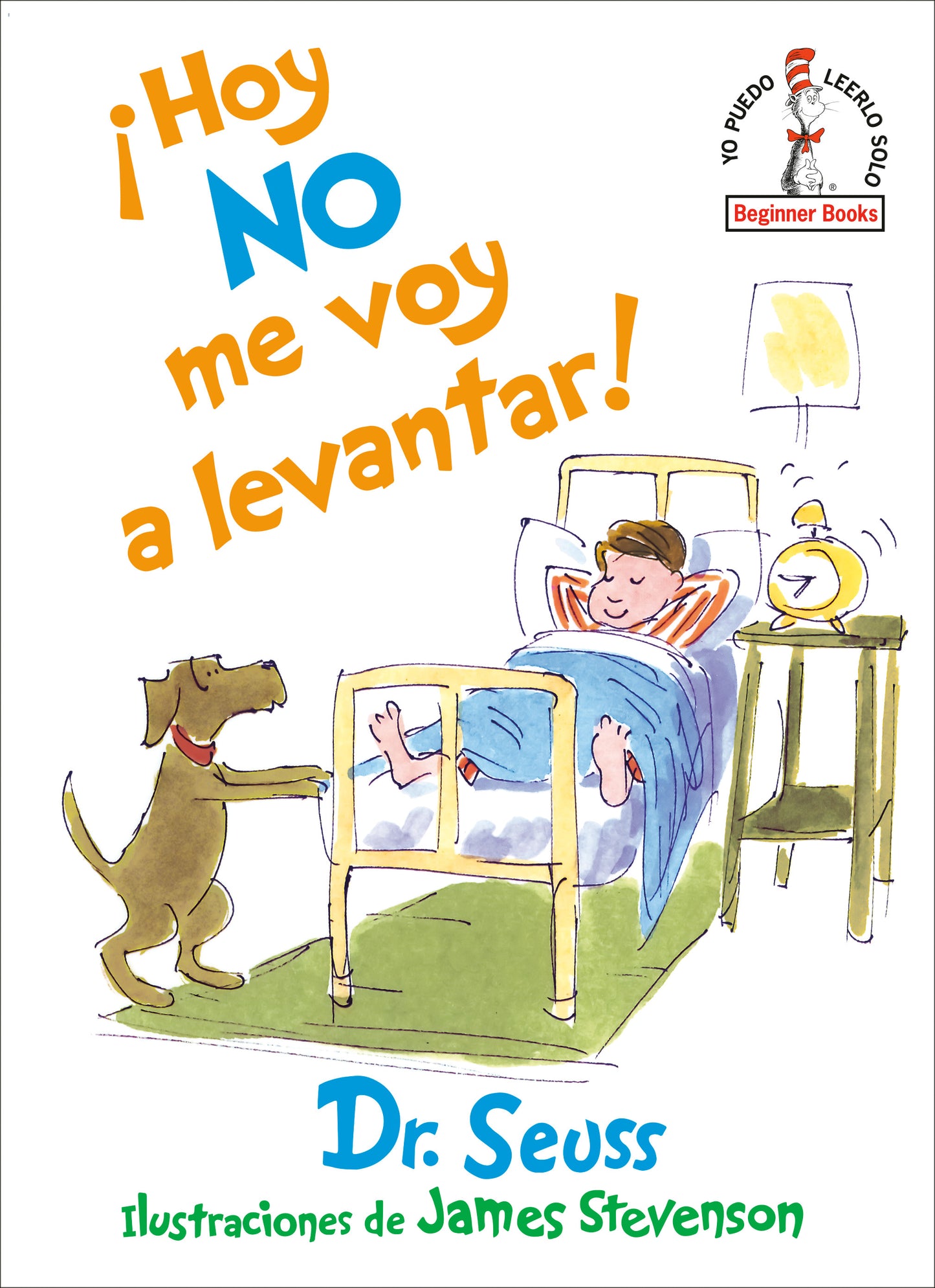 ¡Hoy no me voy a levantar! (I Am Not Going to Get Up Today! Spanish Edition)