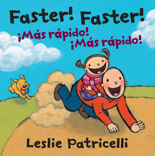 Faster! Faster!/Mas Rapido! Mas Rapido!