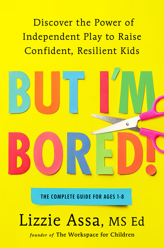 But I'm Bored!