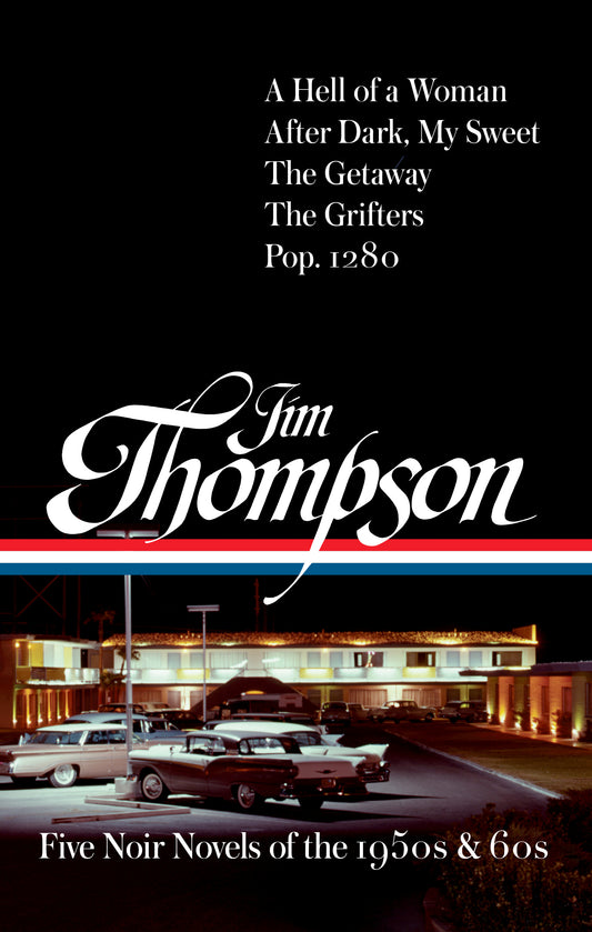 Jim Thompson: Five Noir Novels of the 1950s &amp; 60s (#399)