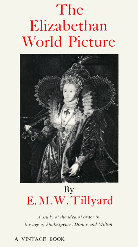 The Elizabethan World Picture
