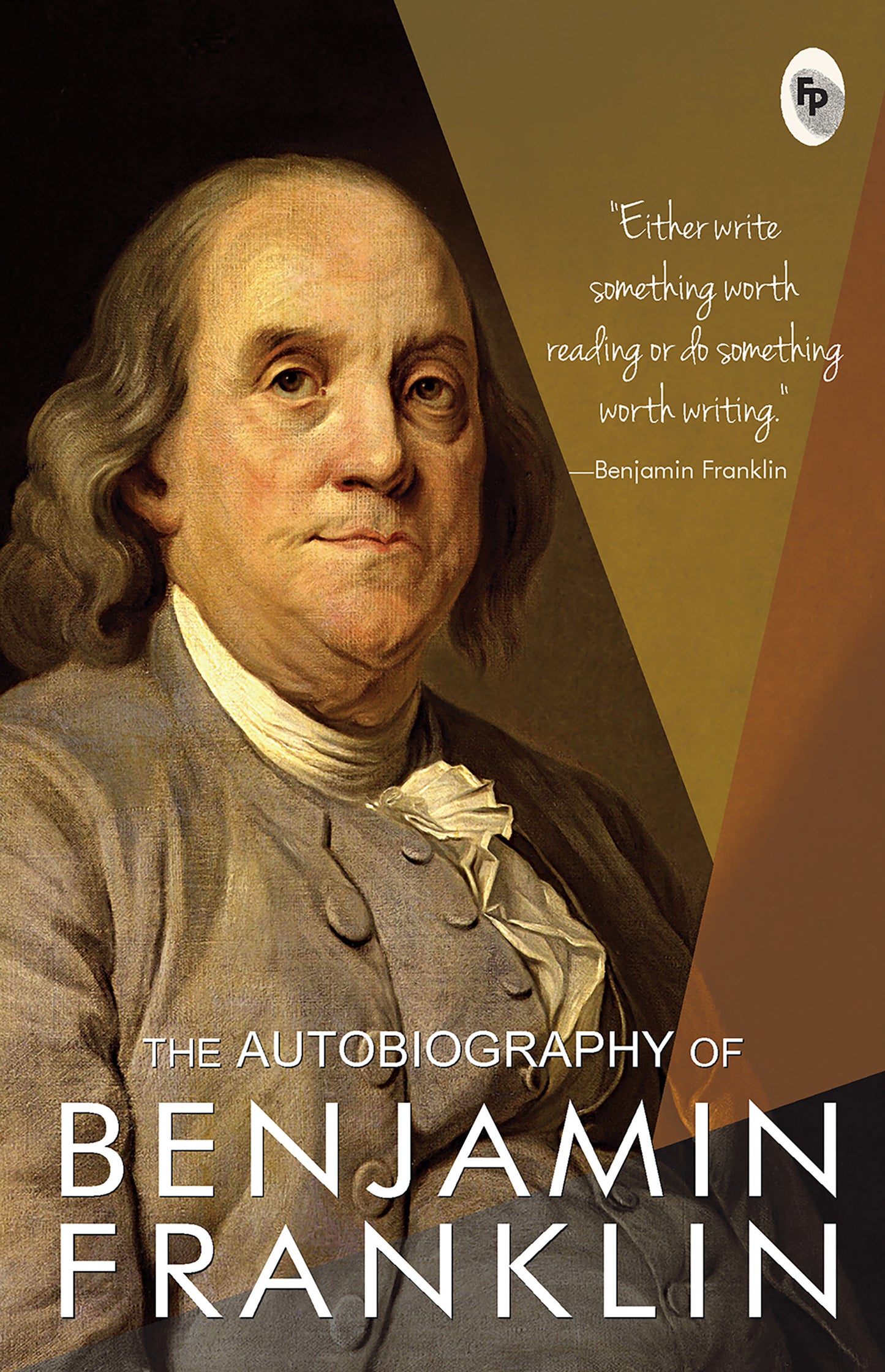 Autobiography of Benjamin Franklin, The