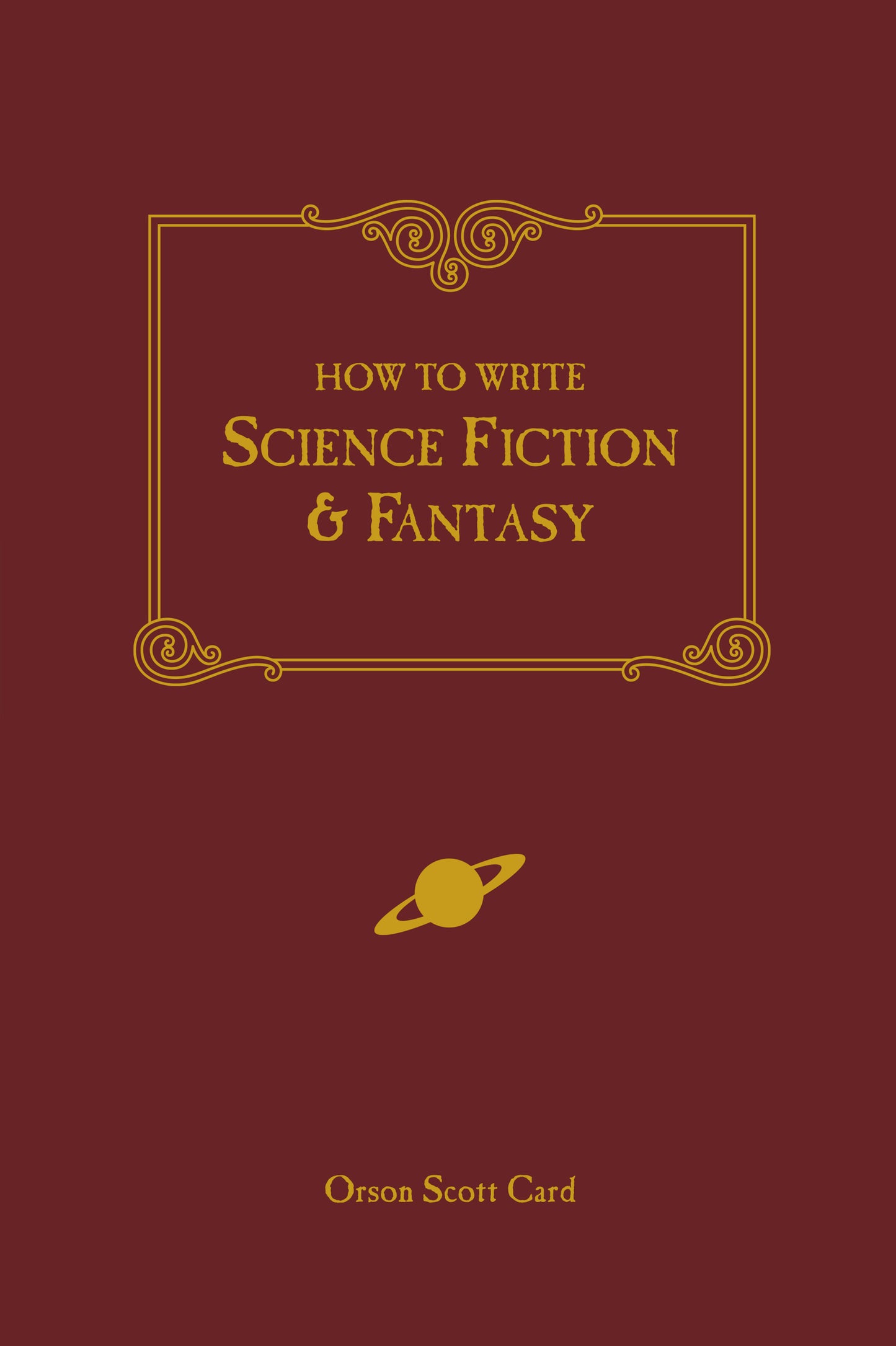 How to Write Science Fiction &amp; Fantasy