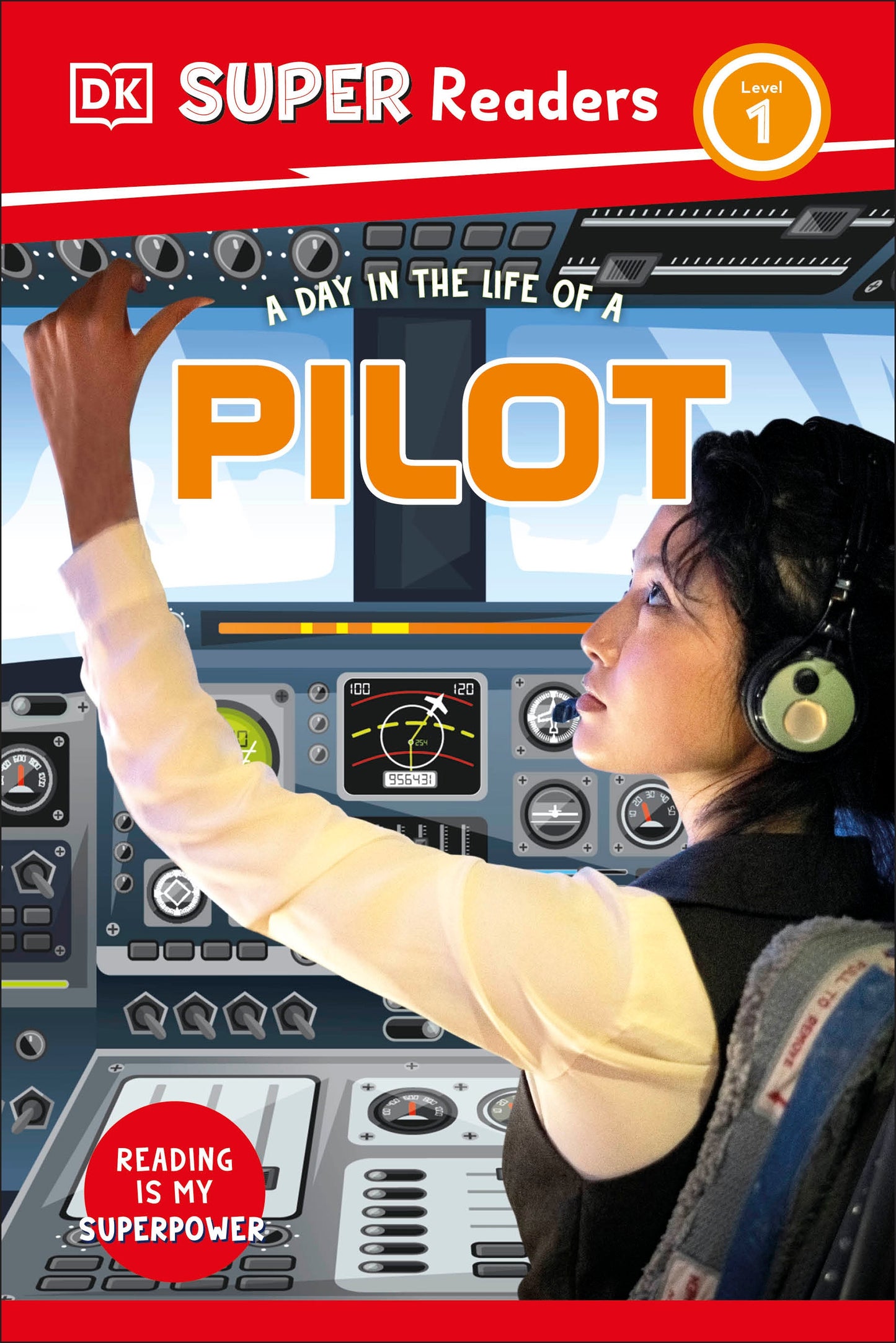DK Super Readers Level 1 A Day in the Life of a Pilot