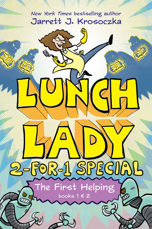 The First Helping (Lunch Lady Books 1 &amp; 2)