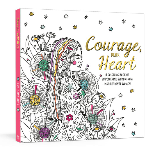 COURAGE, DEAR HEART
