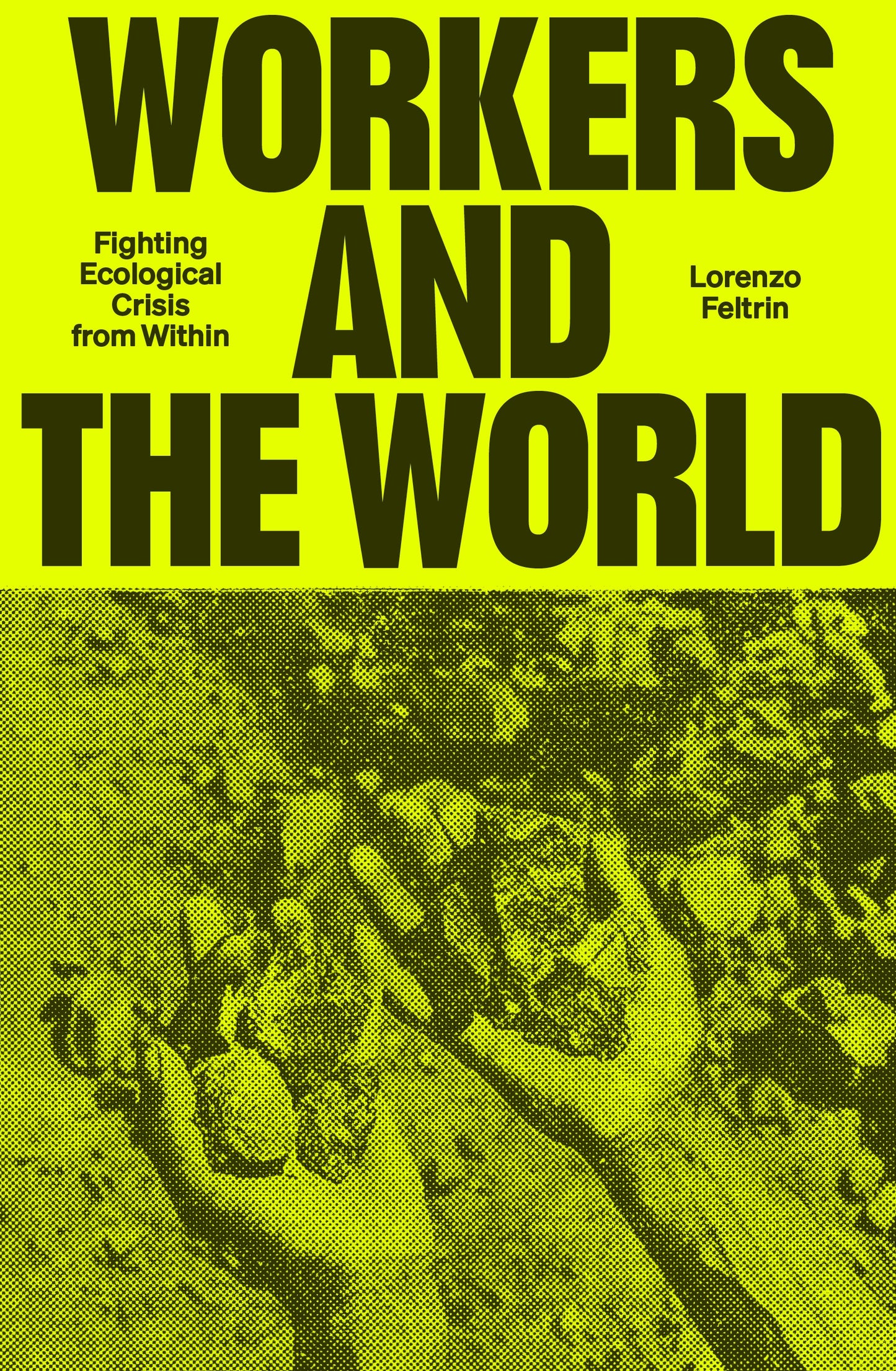 Workers and the World
