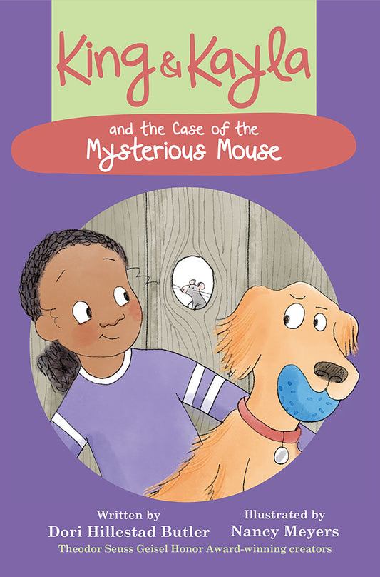King &amp; Kayla and the Case of the Mysterious Mouse