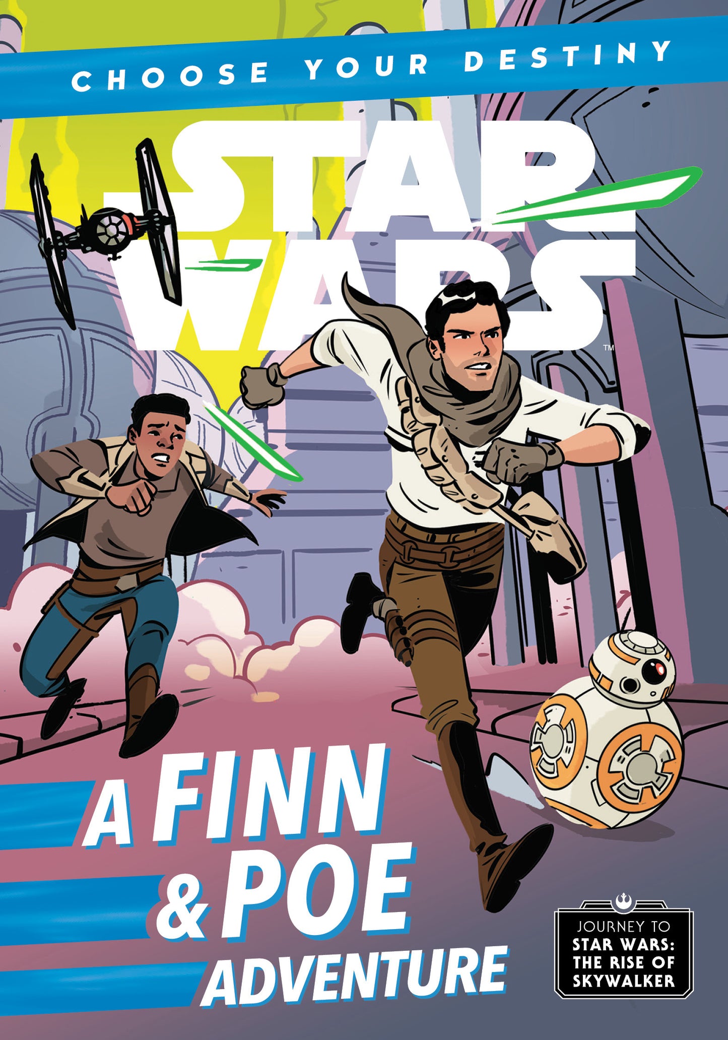 Journey to Star Wars: The Rise of Skywalker: A Finn &amp; Poe Adventure
