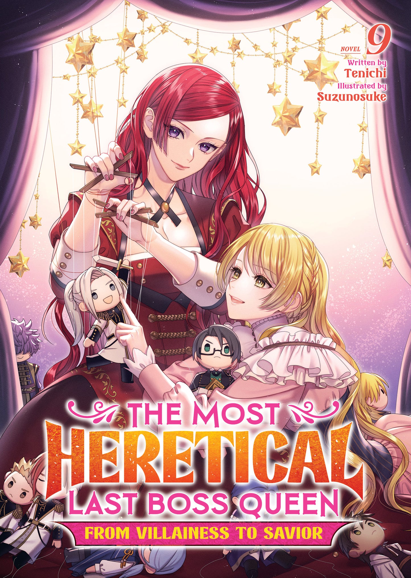 The Most Heretical Last Boss Queen: From Villainess to Savior (Light Novel) Vol. 9