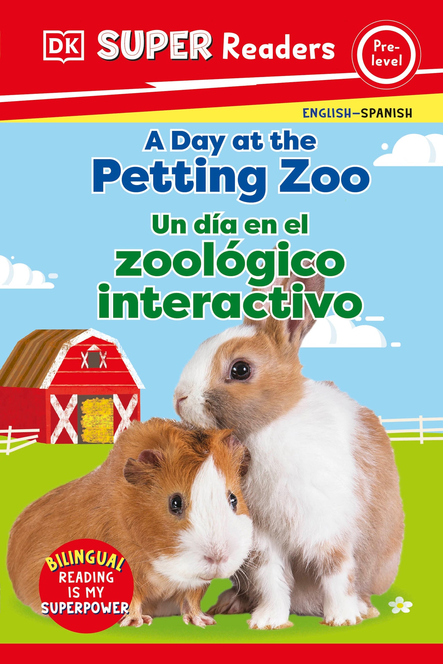 DK Super Readers Pre-Level English-Spanish Bilingual A Day at the Petting Zoo â€“ Un dÃ­a en el zoolÃ³gico interactivo