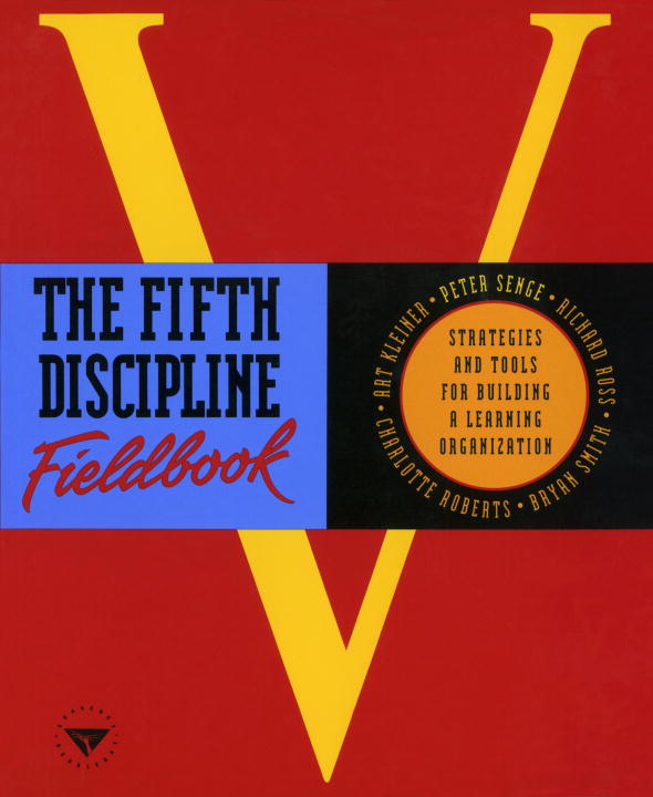 The Fifth Discipline Fieldbook