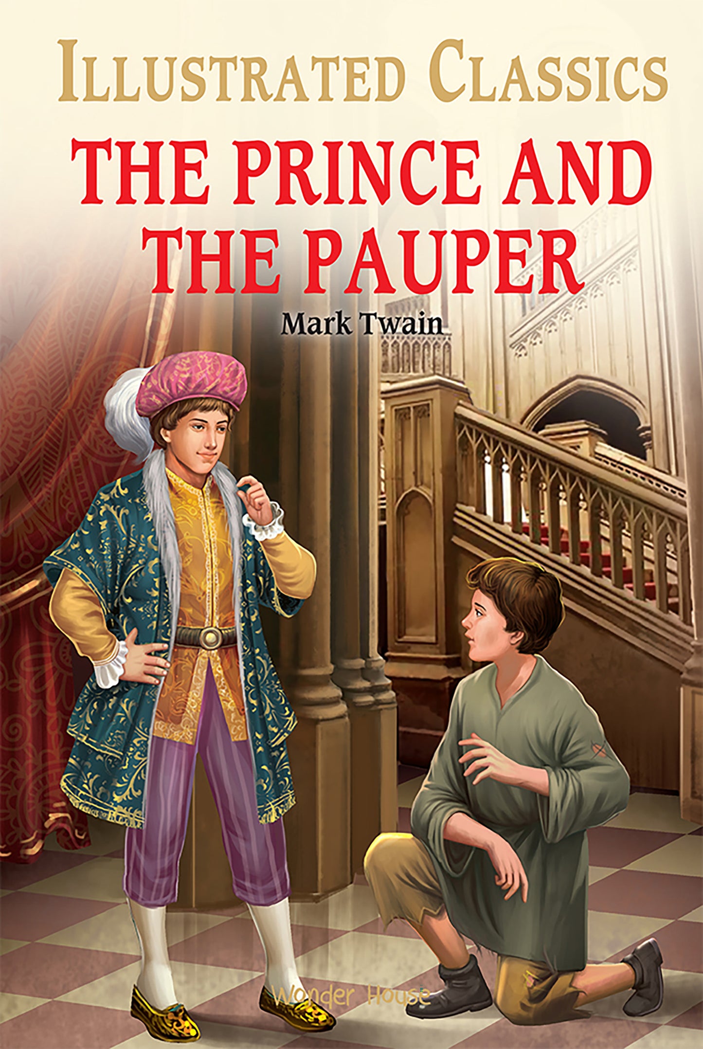 Prince and the Pauper for Kids : illustrated Abridged Children Classics English Novel with Review Questions, The