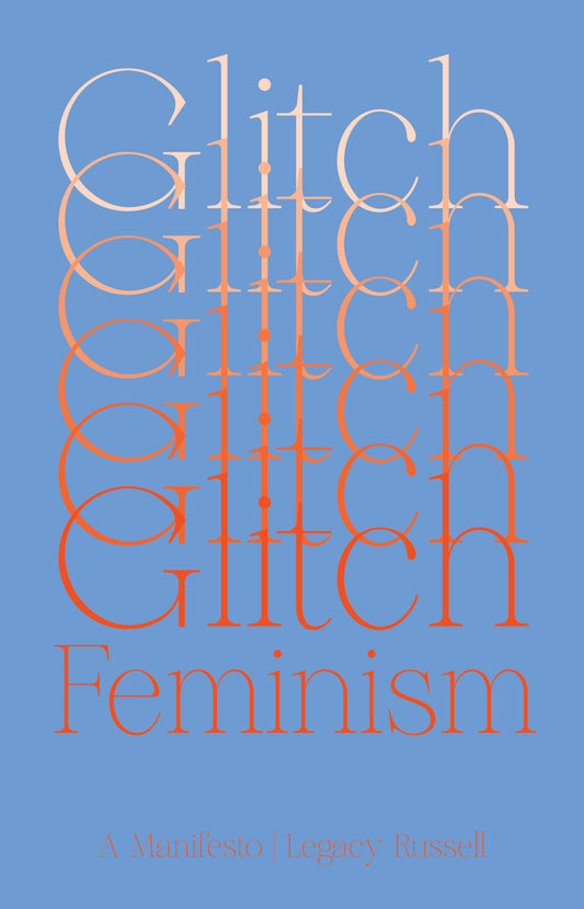 Glitch Feminism