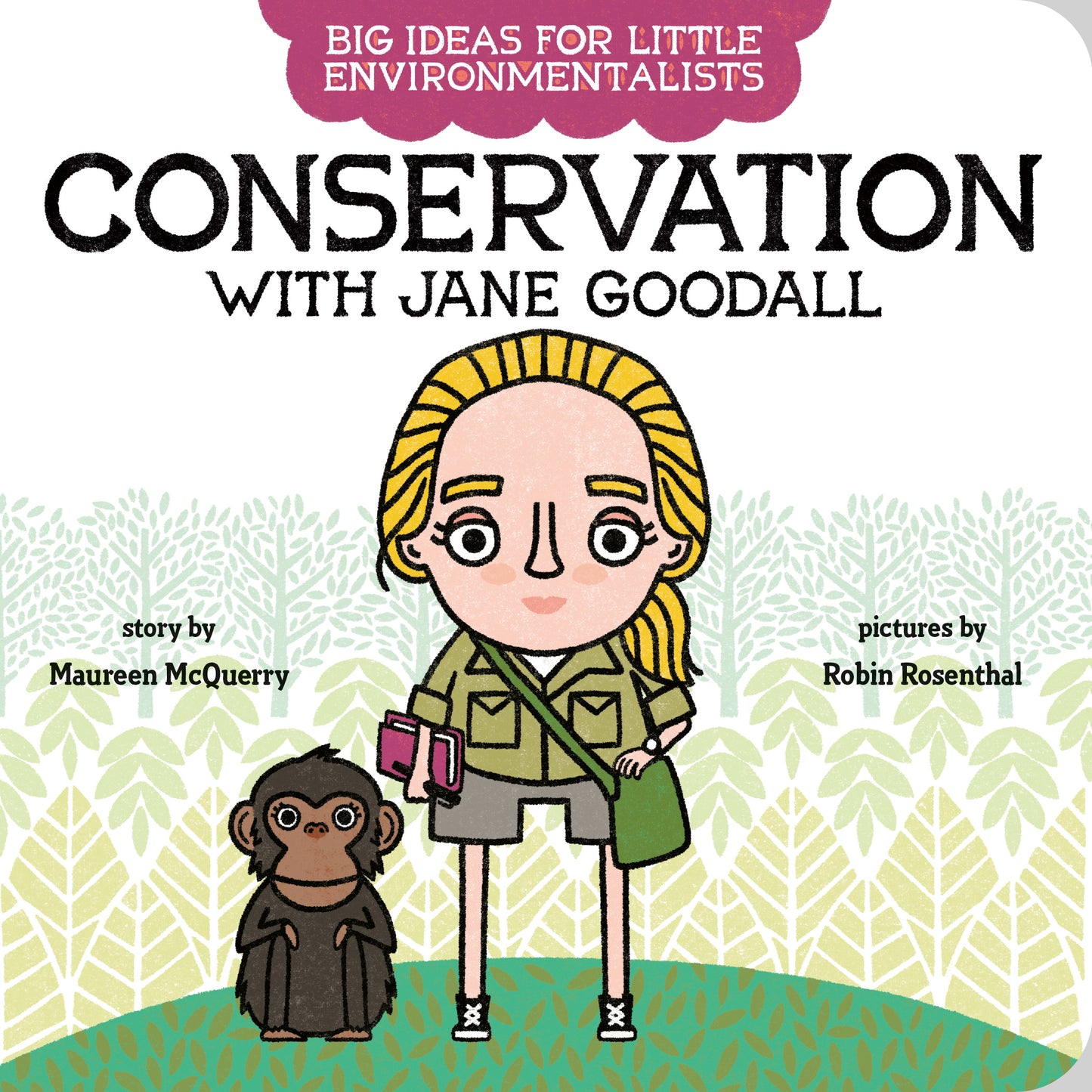 Big Ideas for Little Environmentalists: Conservation with Jane Goodall