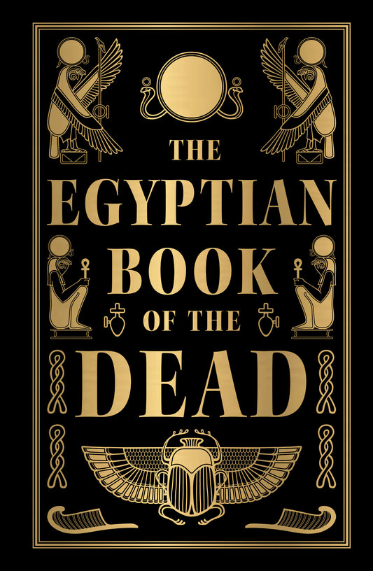 Egyptian Book of the Dead (Deluxe Hardbound Edition), The