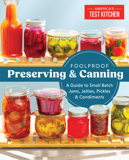 Foolproof Preserving and Canning