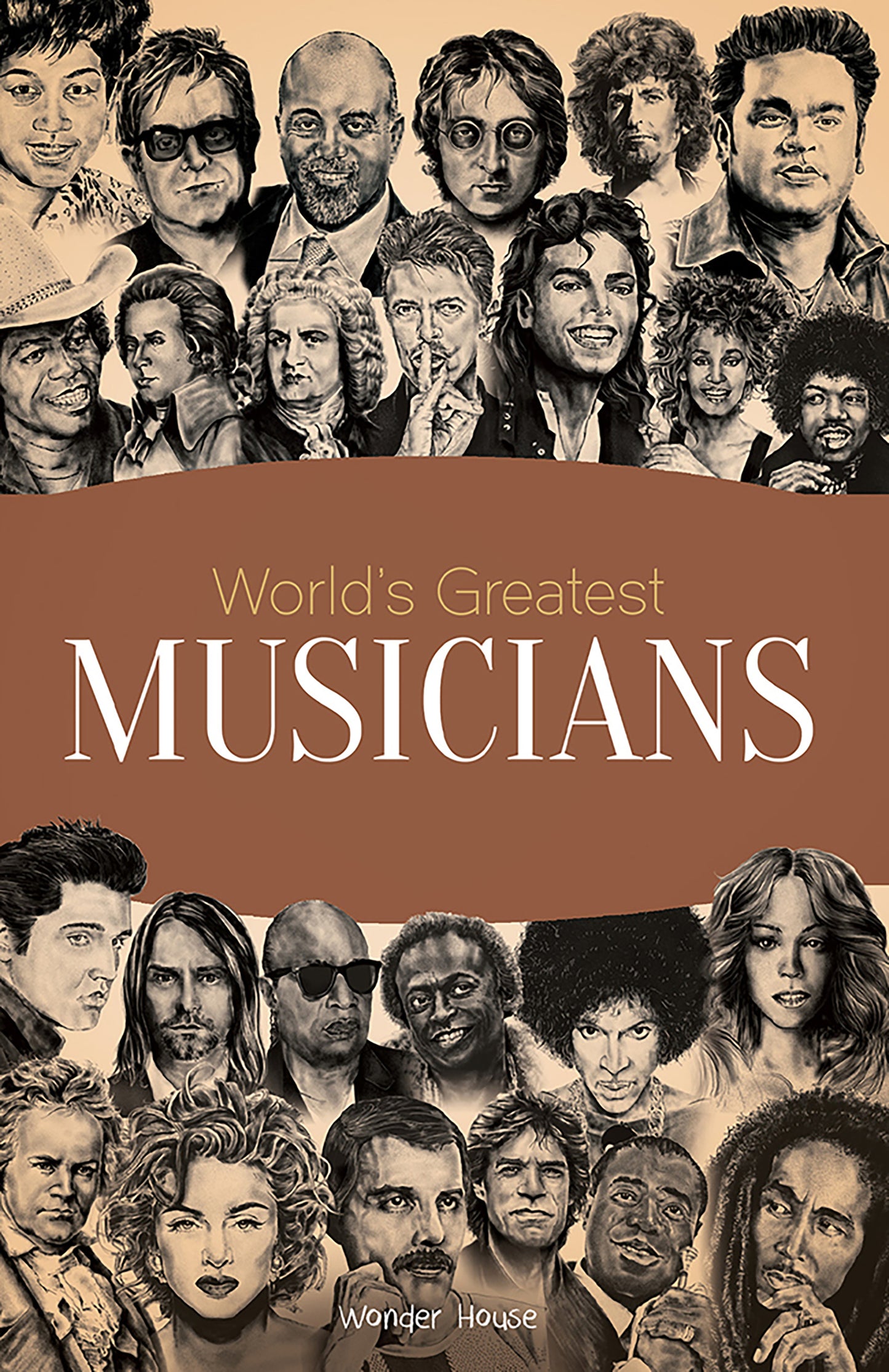 World's Greatest Musicians : Biographies of Inspirational Personalities For Kids
